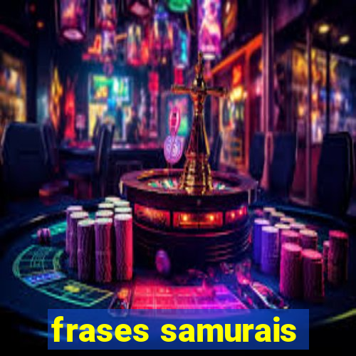 frases samurais